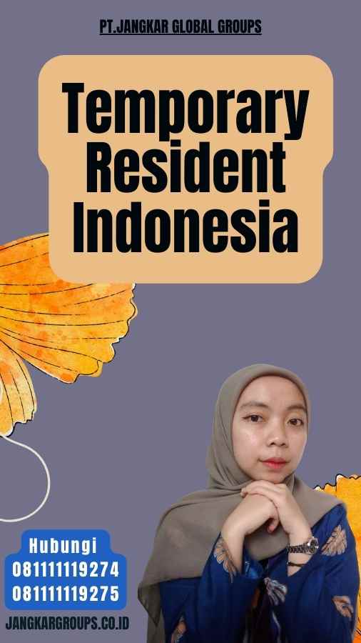 Temporary Resident Indonesia