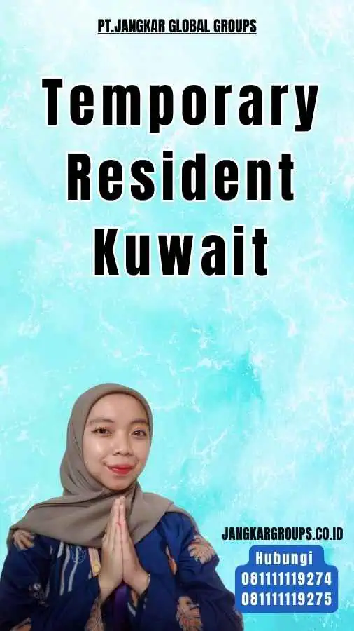 Temporary Resident Kuwait