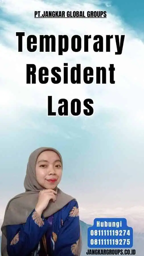 Temporary Resident Laos