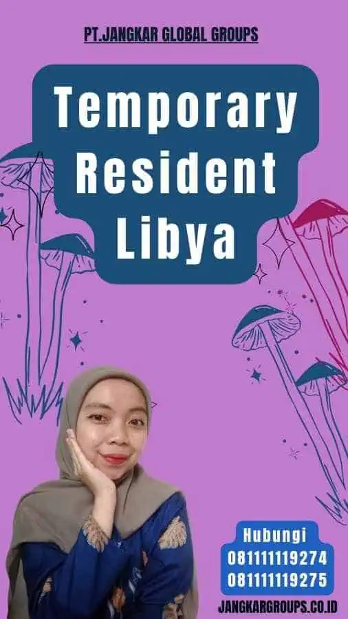 Temporary Resident Libya