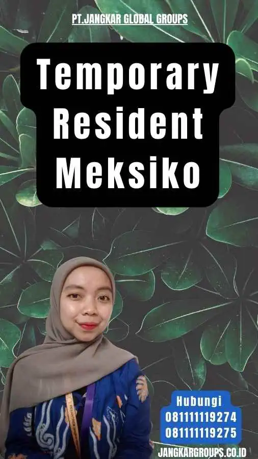 Temporary Resident Meksiko