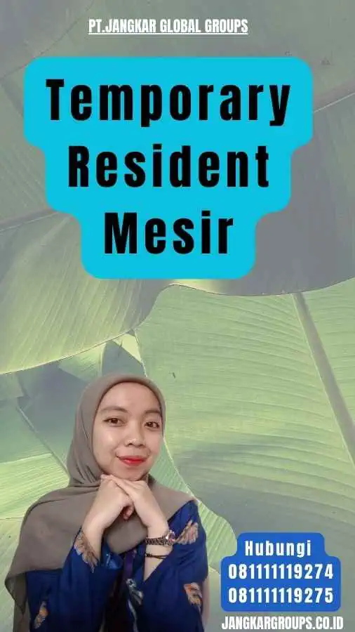 Temporary Resident Mesir