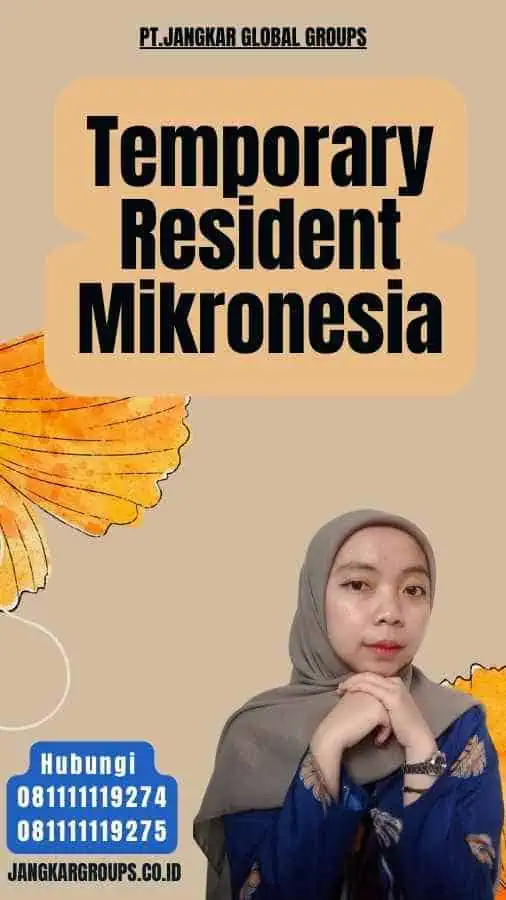 Temporary Resident Mikronesia