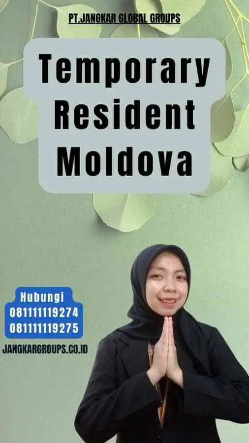 Temporary Resident Moldova