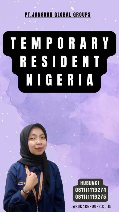 Temporary Resident Nigeria