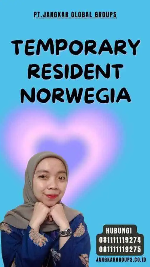 Temporary Resident Norwegia