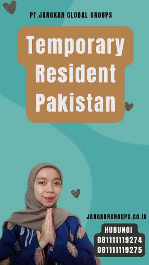 Temporary Resident Pakistan