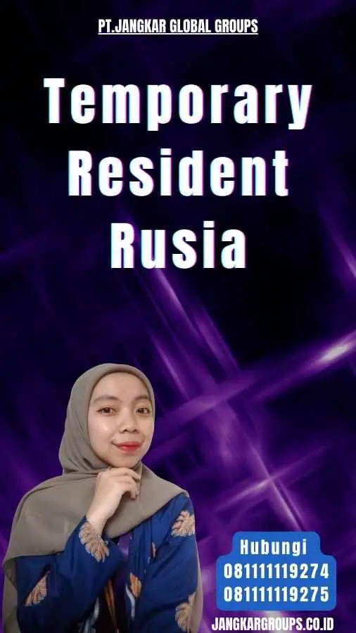 Temporary Resident Rusia