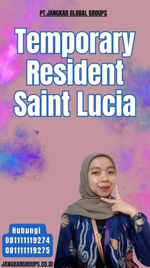 Temporary Resident Saint Lucia