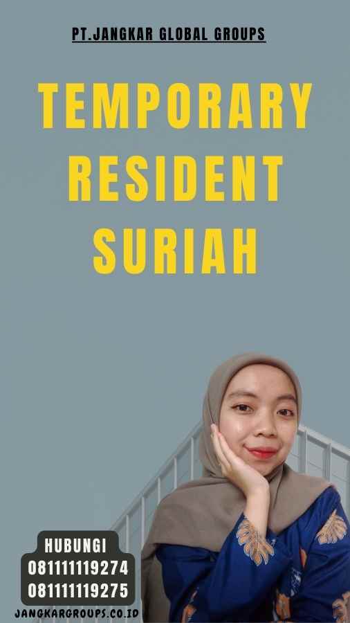 Temporary Resident Suriah