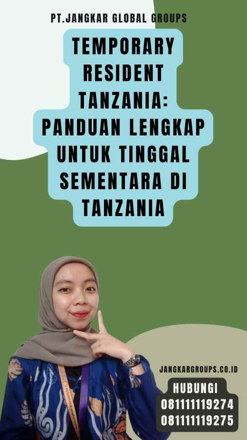 Temporary Resident Tanzania Panduan Lengkap untuk Tinggal Sementara di Tanzania