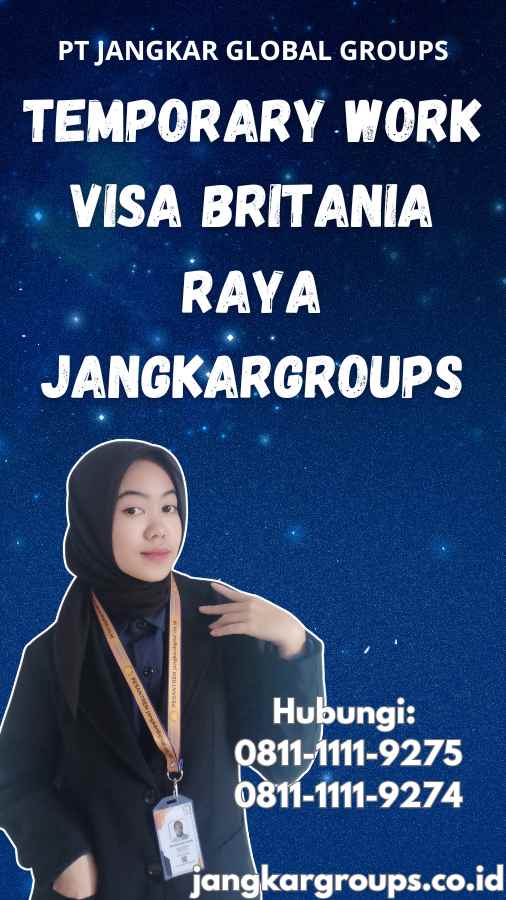 Temporary Work Visa Britania Raya Jangkargroups