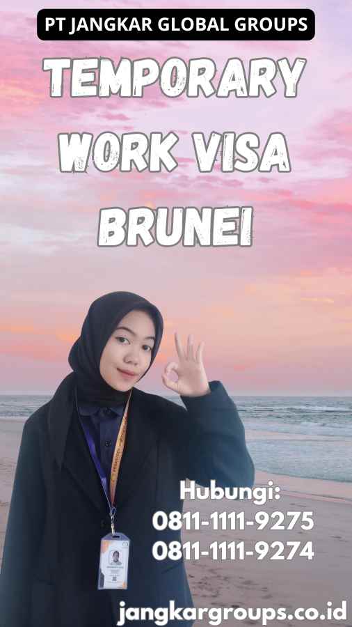 Temporary Work Visa Brunei