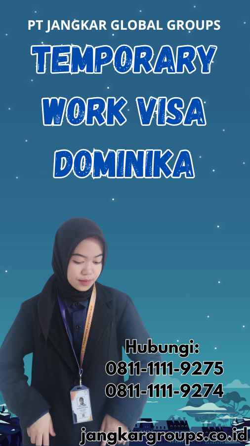 Temporary Work Visa Dominika