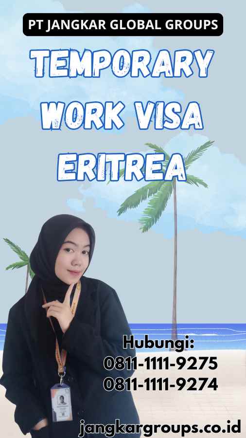 Temporary Work Visa Eritrea