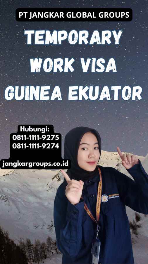 Temporary Work Visa Guinea ekuator