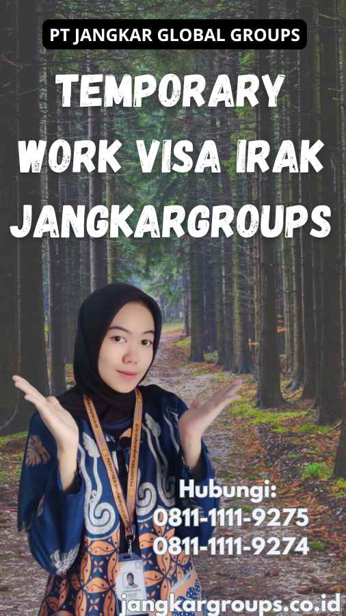 Temporary Work Visa Irak Jangkargroups