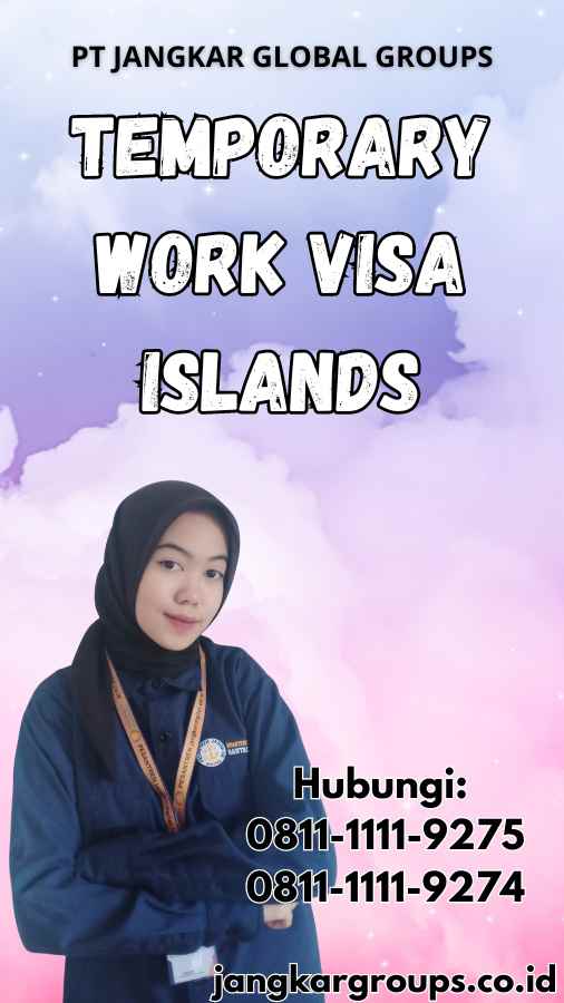 Temporary Work Visa Islands