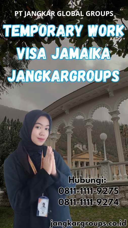 Temporary Work Visa Jamaika Jangkargroups