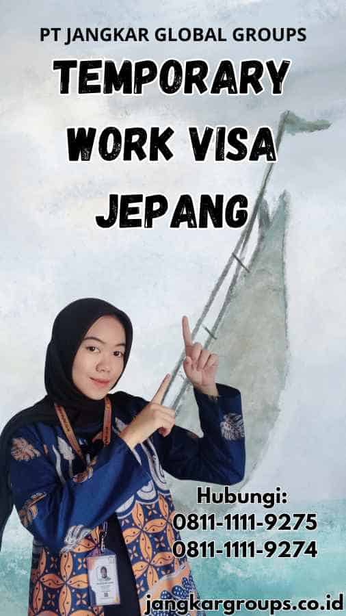 Temporary Work Visa Jepang