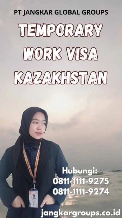 Temporary Work Visa Kazakhstan