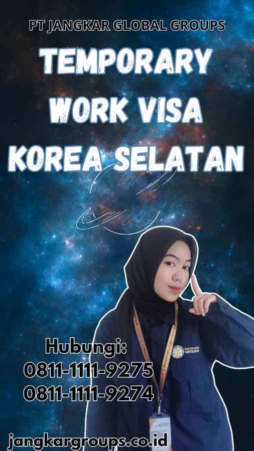 Temporary Work Visa Korea Selatan