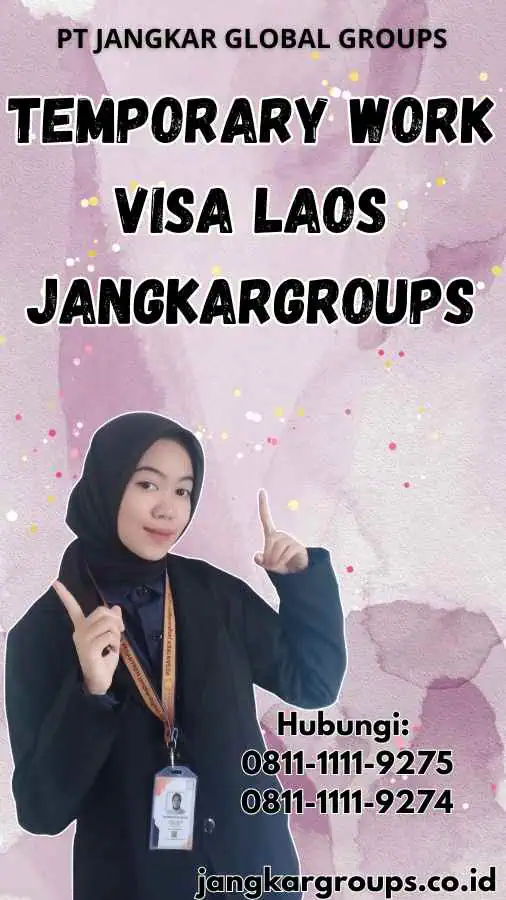 Temporary Work Visa Laos Jangkargroups