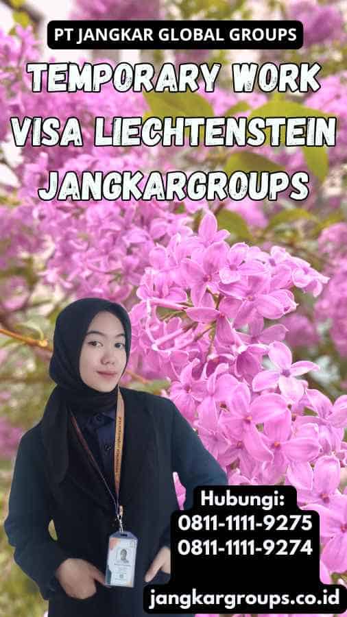 Temporary Work Visa Liechtenstein Jangkargroups