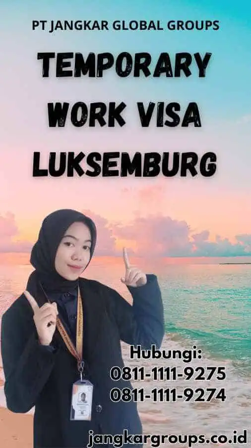 Temporary Work Visa Luksemburg