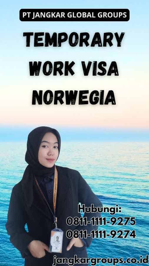 Temporary Work Visa Norwegia