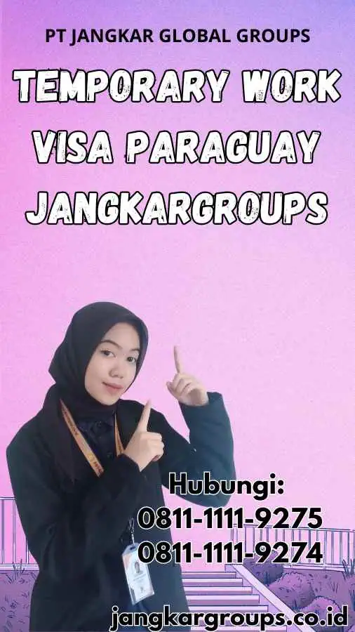 Temporary Work Visa Paraguay Jangkargroups