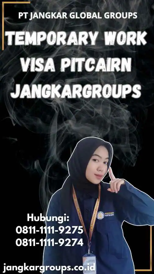 Temporary Work Visa Pitcairn Jangkargroups