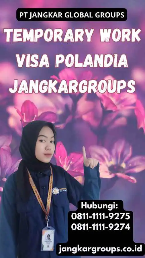 Temporary Work Visa Polandia Jangkargroups