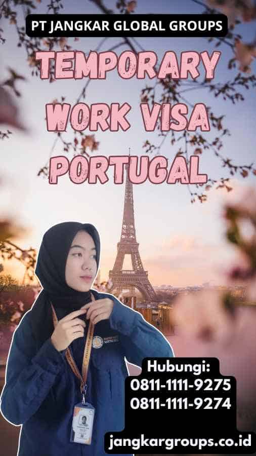 Temporary Work Visa Portugal