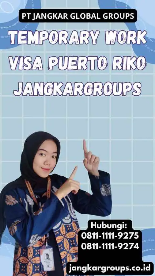 Temporary Work Visa Puerto Riko Jangkargroups