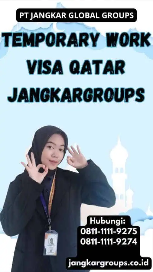 Temporary Work Visa Qatar Jangkargroups