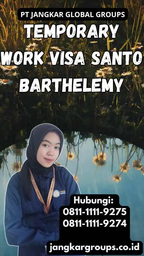 Temporary Work Visa Santo Barthelemy