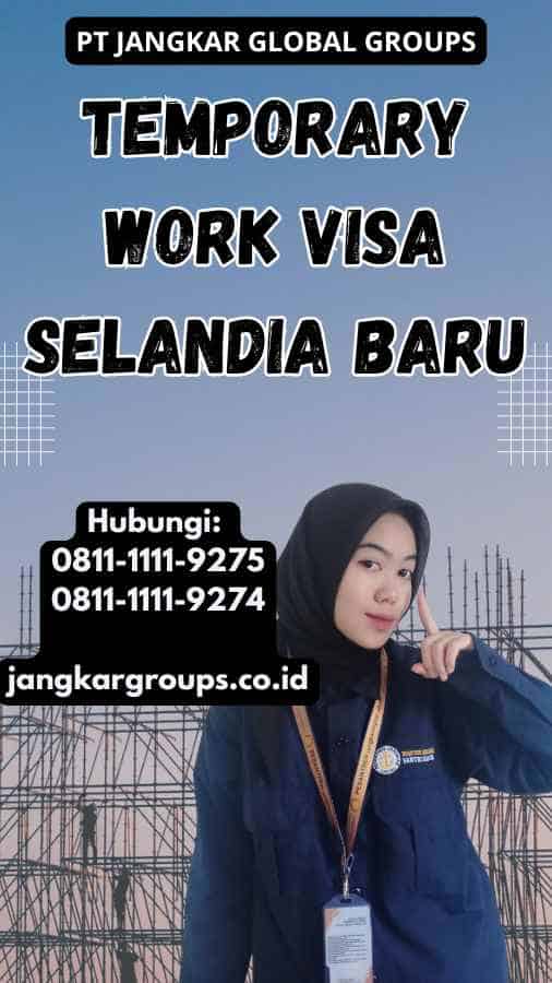 Temporary Work Visa Selandia Baru