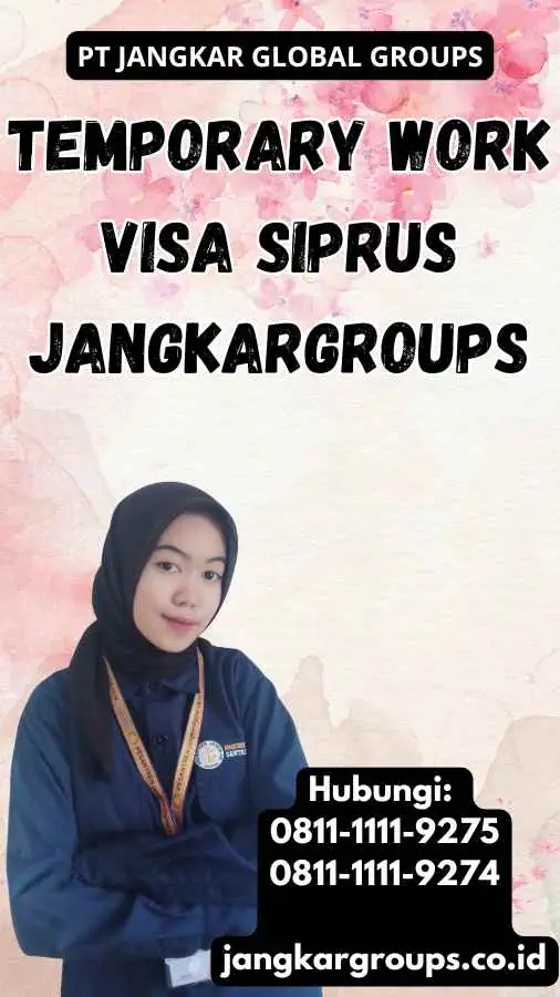 Temporary Work Visa Siprus Jangkargroups