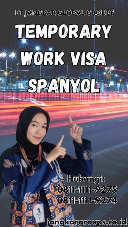 Temporary Work Visa Spanyol