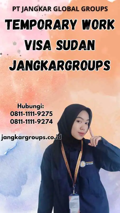 Temporary Work Visa Sudan Jangkargroups