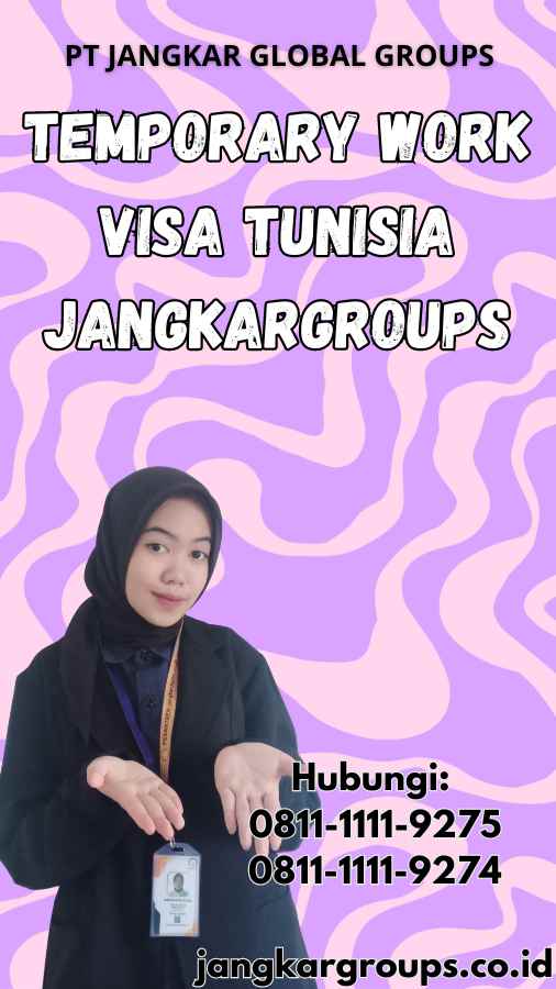 Temporary Work Visa Tunisia Jangkargroups