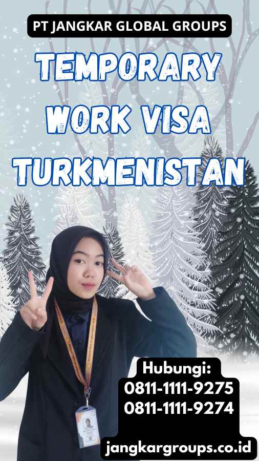 Temporary Work Visa Turkmenistan