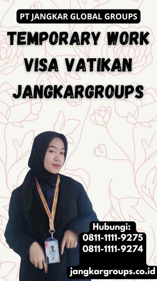 Temporary Work Visa Vatikan Jangkargroups