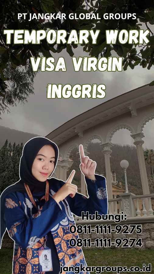 Temporary Work Visa Virgin Inggris