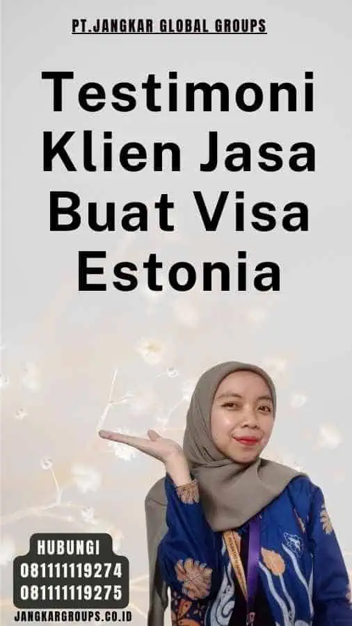 Testimoni Klien Jasa Buat Visa Estonia