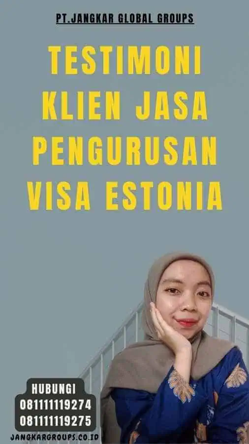 Testimoni Klien Jasa Pengurusan Visa Estonia