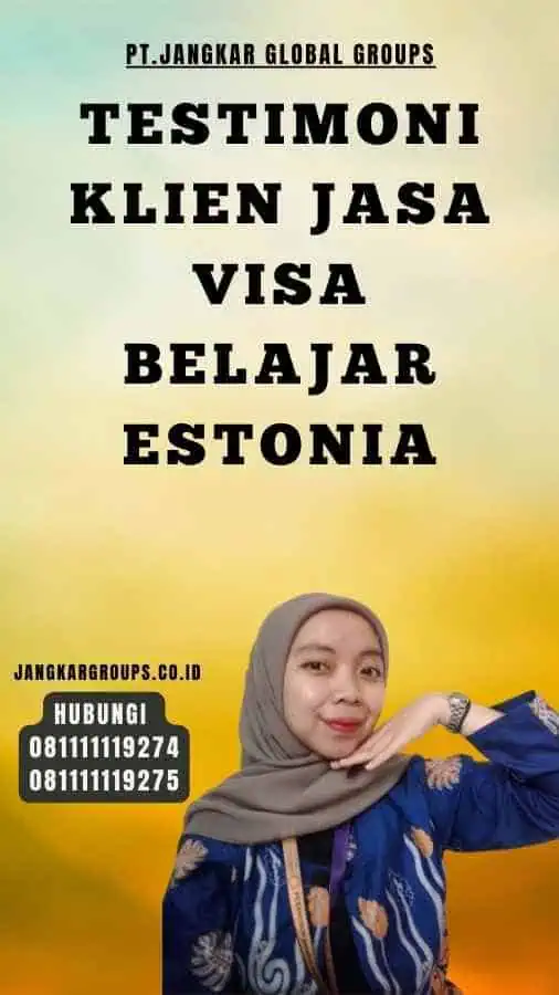 Testimoni Klien Jasa Visa Belajar Estonia