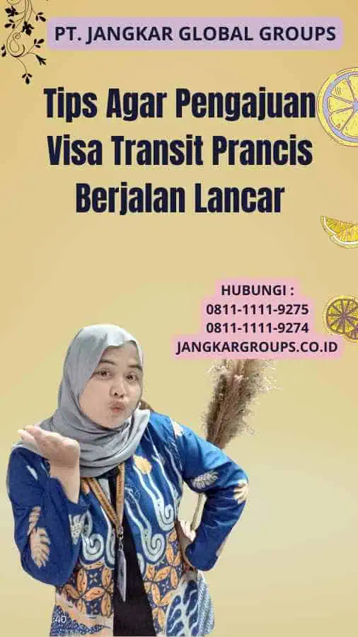 Tips Agar Pengajuan Visa Transit Prancis Berjalan Lancar