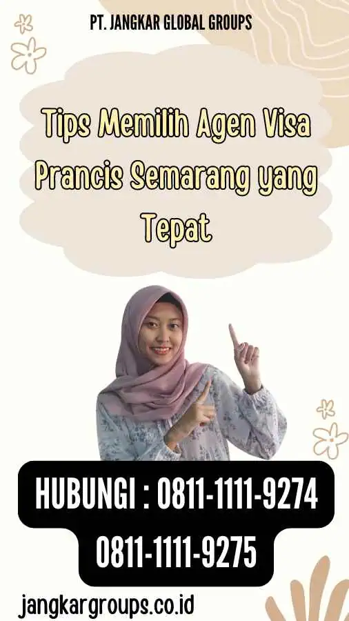 Tips Memilih Agen Visa Prancis Semarang yang Tepat